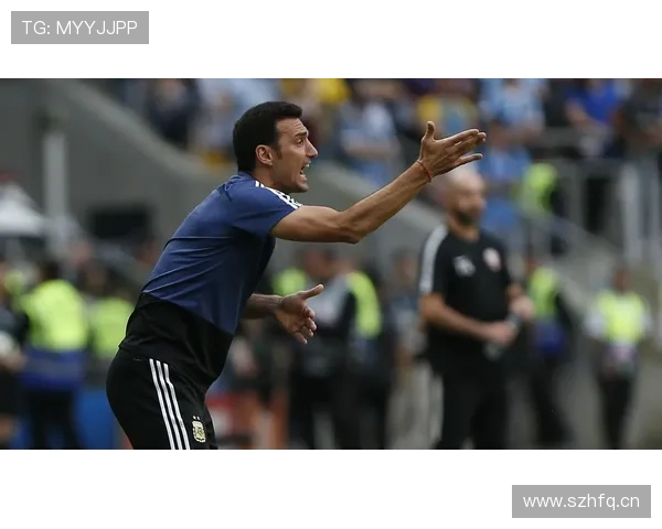 斯卡洛尼携美洲杯经验，助力阿根廷足球持续提升竞争力