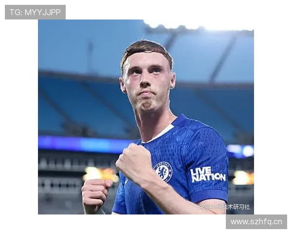 帕尔默能否成为切尔西新王?核心作用与战术适配分析 帕尔默能否成为切尔西新王?核心作用与战术适配分析